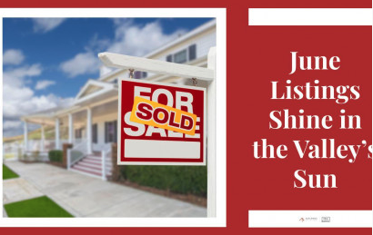 June Listings Shine in the Valley’s Sun